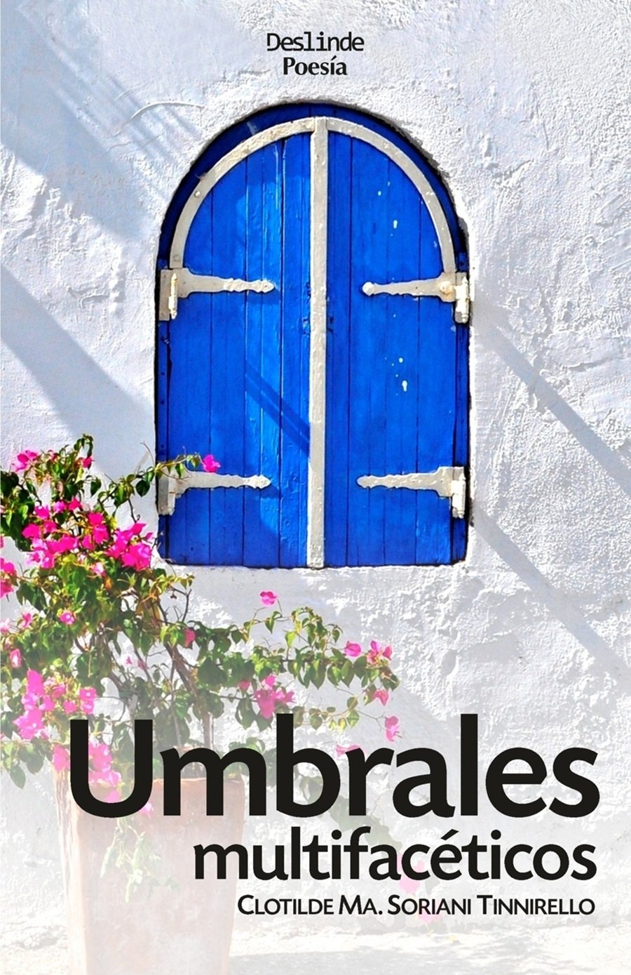 <i>Umbrales multifacéticos</i> | Clotilde Ma. Soriani Tinnirello