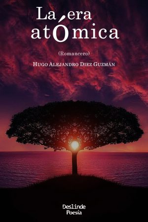 La era atómica | Hugo Alejandro Diez Guzmán
