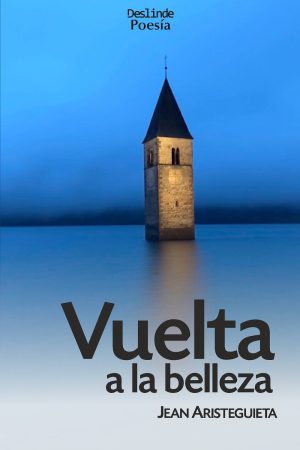 <i>Vuelta a la belleza</i> | Poesía | Jean Aristeguieta