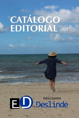 <i>Catálogo Editorial</i> | 2019-2021 |  Ediciones Deslinde
