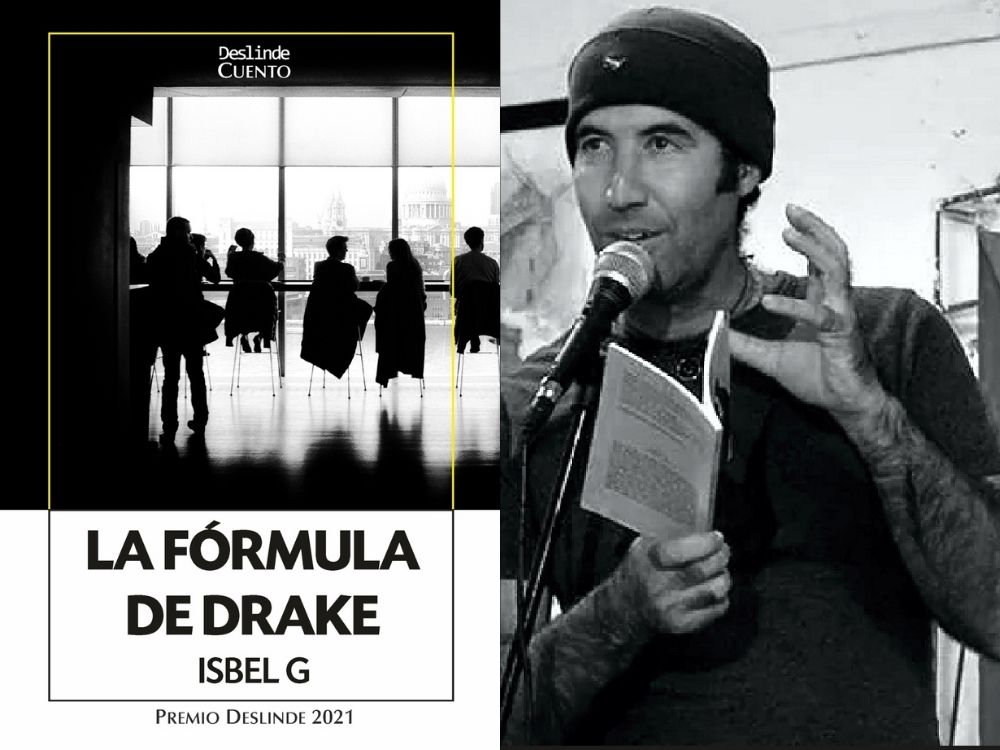 “La fórmula de Drake”, Premio Deslinde 2021.