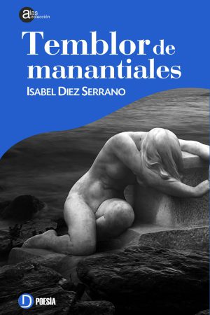 <i>Temblor de manantiales</i> |  Isabel Diez Serrano