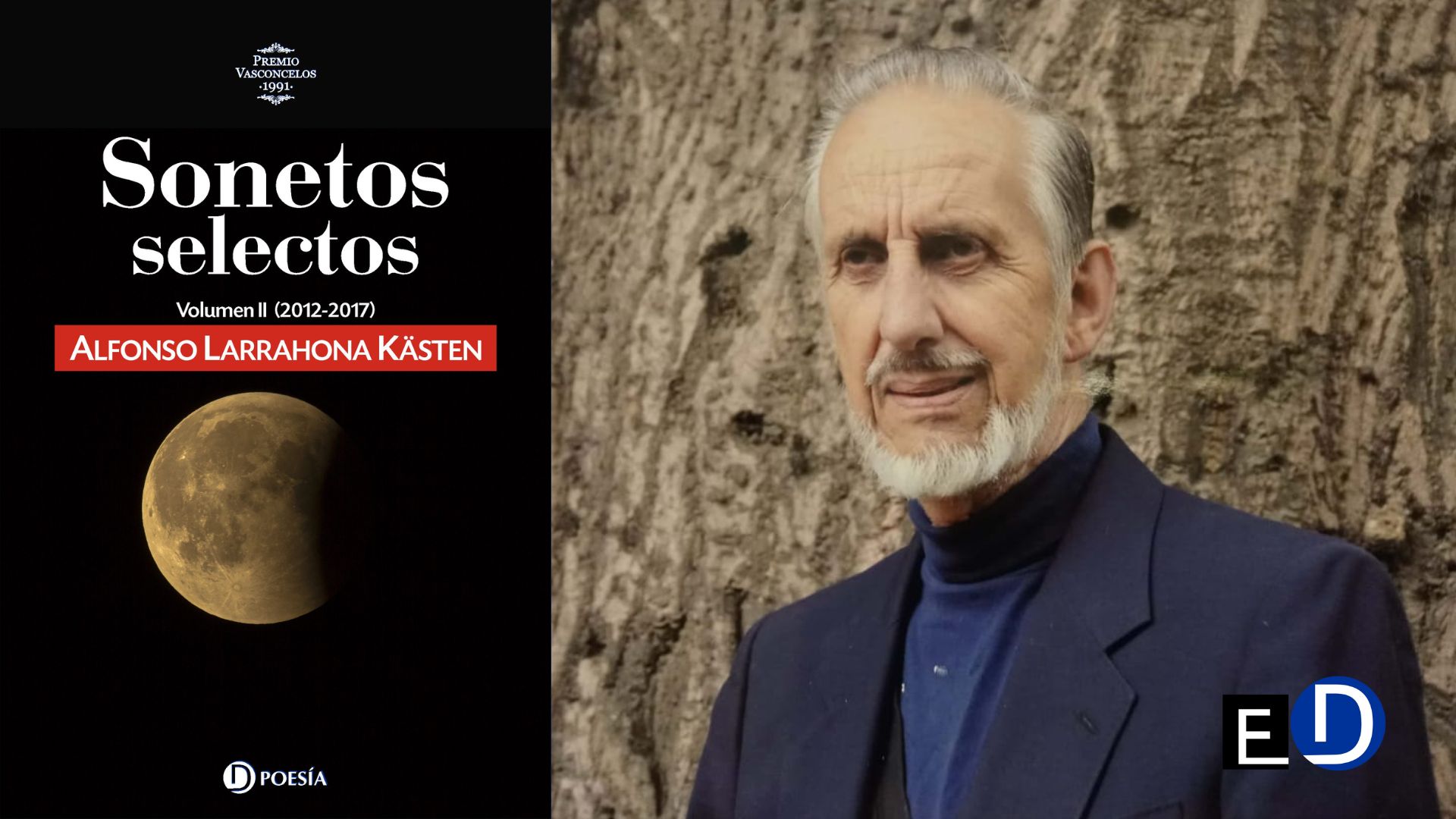 Alfonso Larrahona Kästen y cubierta de su libro "Sonetos selectos" (Vol. II) Ediciones Deslinde, Madrid, 2022.