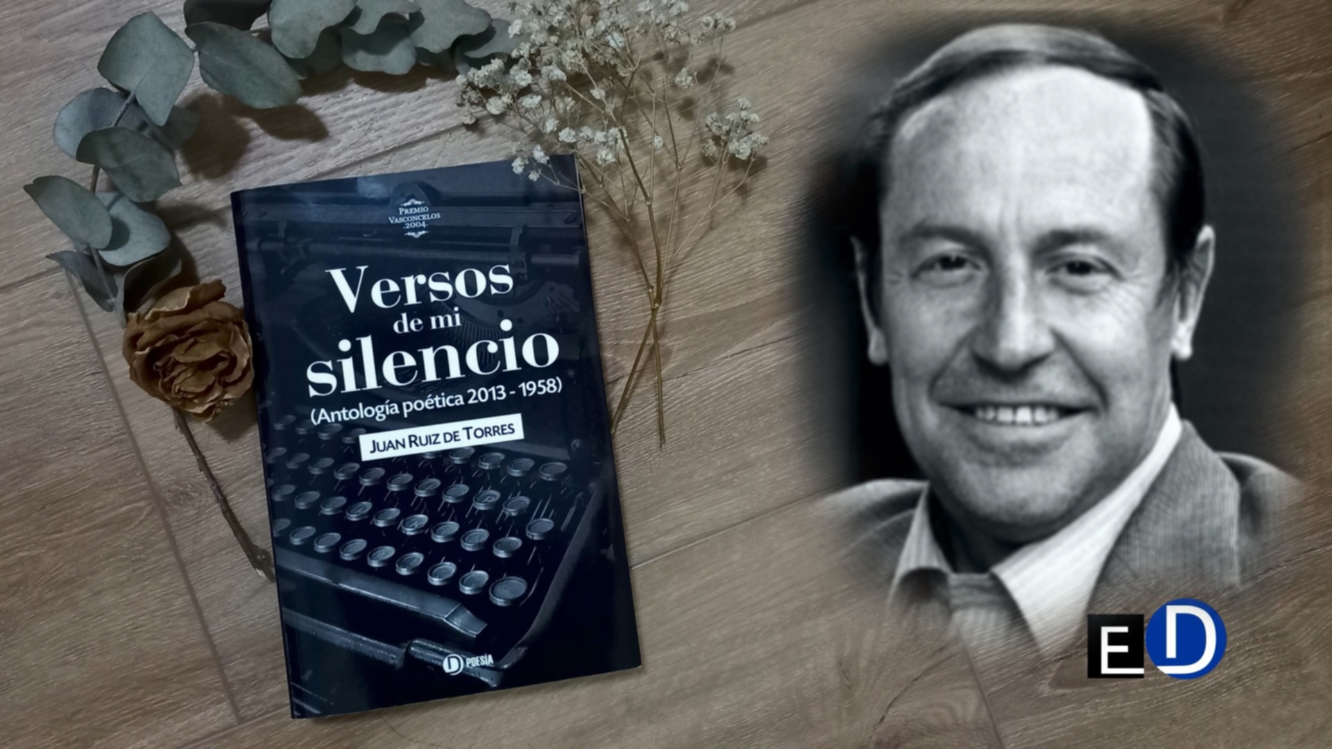 Escritor español Juan Ruiz de Torres y cubierta de su libro "Versos de mi silencio" (Ediciones Deslinde, Madrid, 2022).