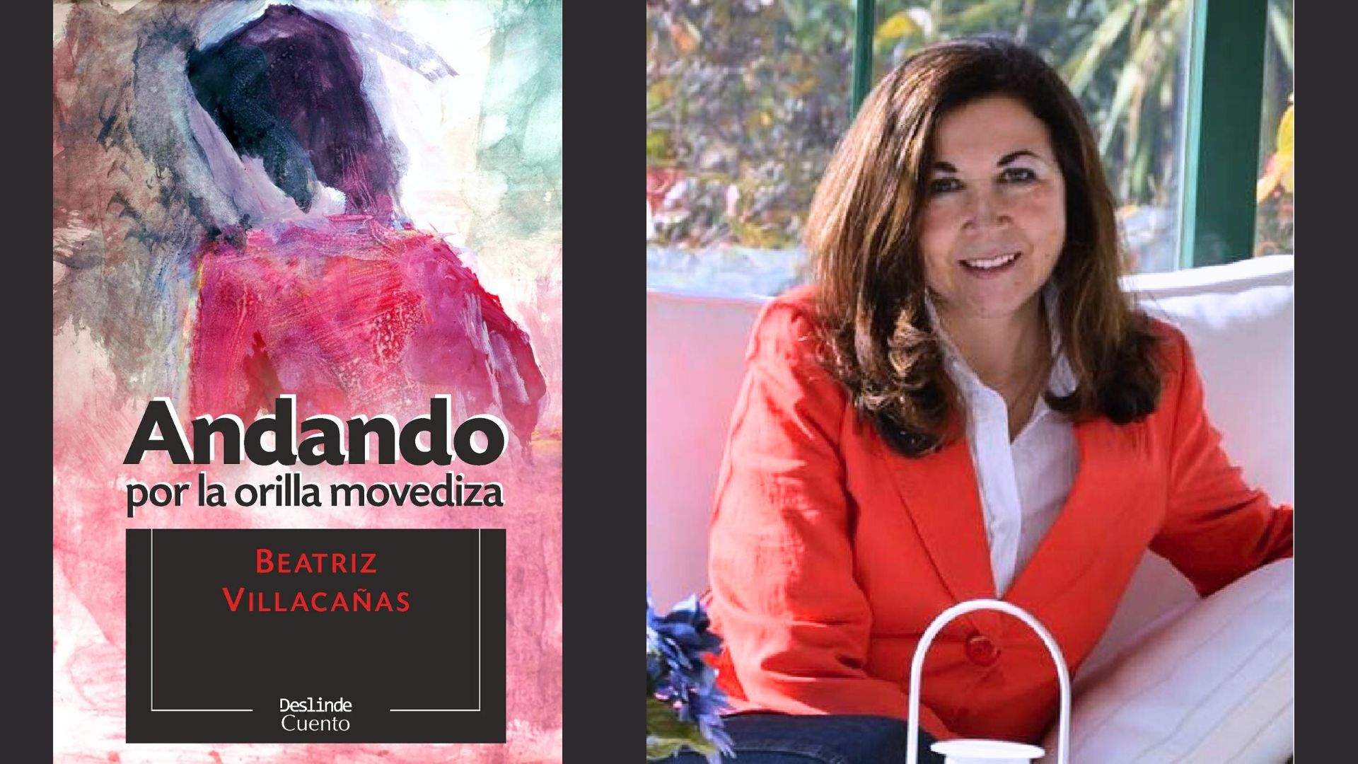 Cubierta del libro "Andando por la orilla movediza" (Ediciones Deslinde, Madrid, 2021), e imagen de su autora Beatriz Villacañas.