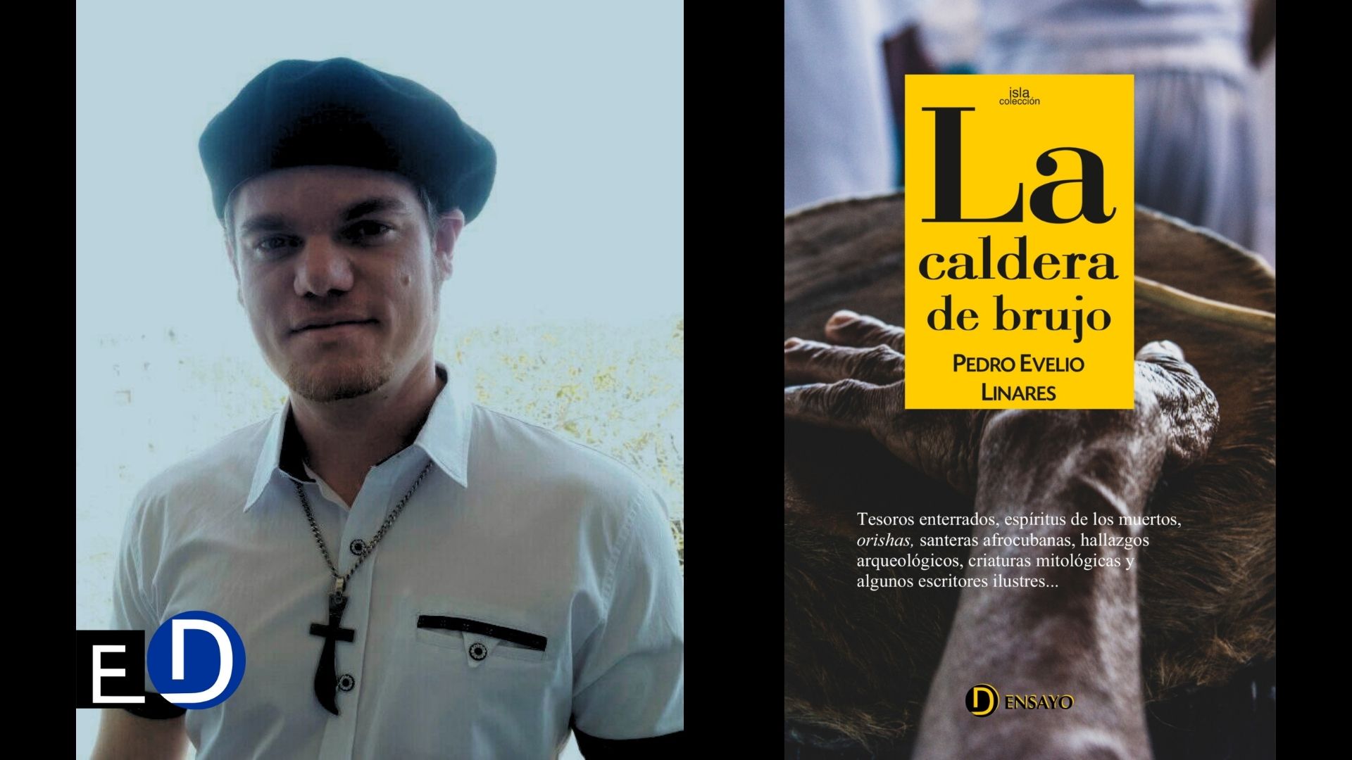Cubierta del libro "La caldera del brujo" (Ed. Deslinde, Madrid, 2023) y su autor Pedro Evelio Linares.