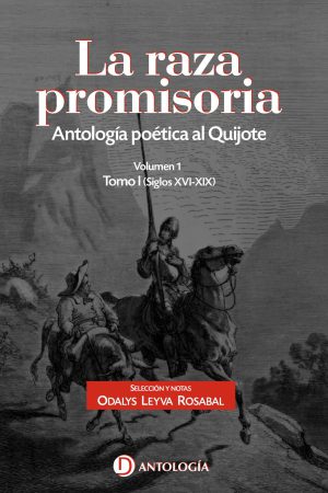 Cubierta del libro "La raza promisoria" Tomo I (Ed. Deslinde, Madrid, 2023), Antología con selección y textos de Odalys Leyva Rosabal.