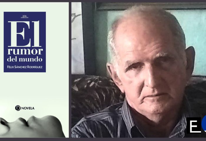 Imagen del autor y cubierta de la novela "El rumor del mundo" (Ediciones Deslinde, Madrid, 2023), del novelista cubano Féliz Sánchez.