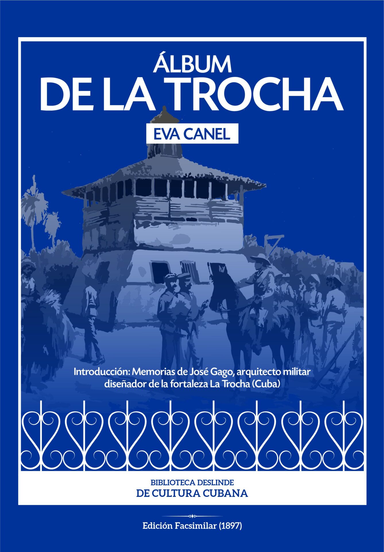 Portada del libro: Álbum de La Trocha, obra de Eva Canel (1897)