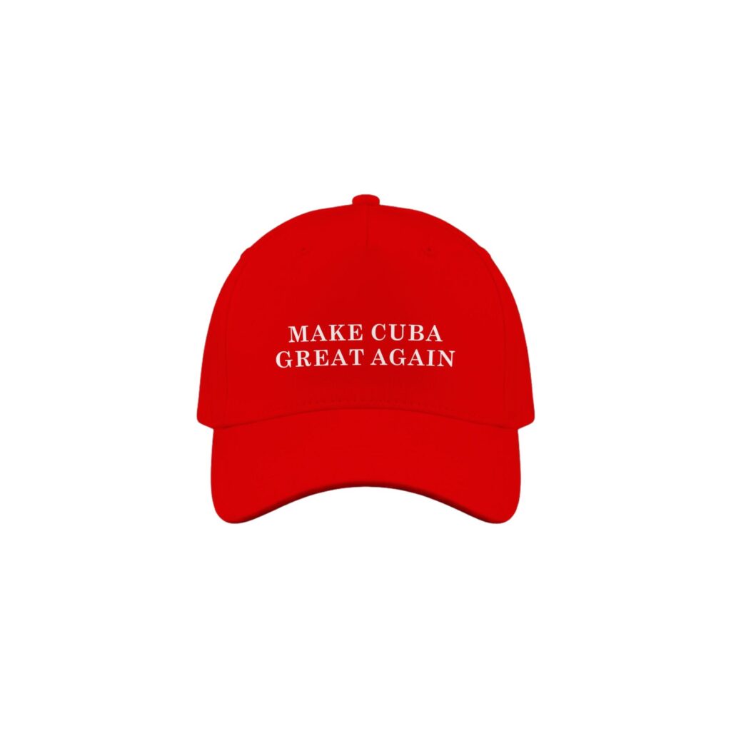 Gorra roja con impresión blanca: "MAKE CUBA GREAT AGAIN"