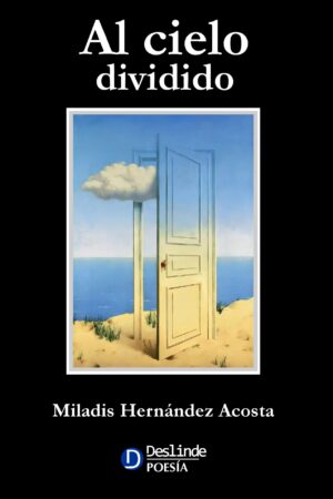 Portada. Poemario "Al cielo dividido" de Miladis Hernandez