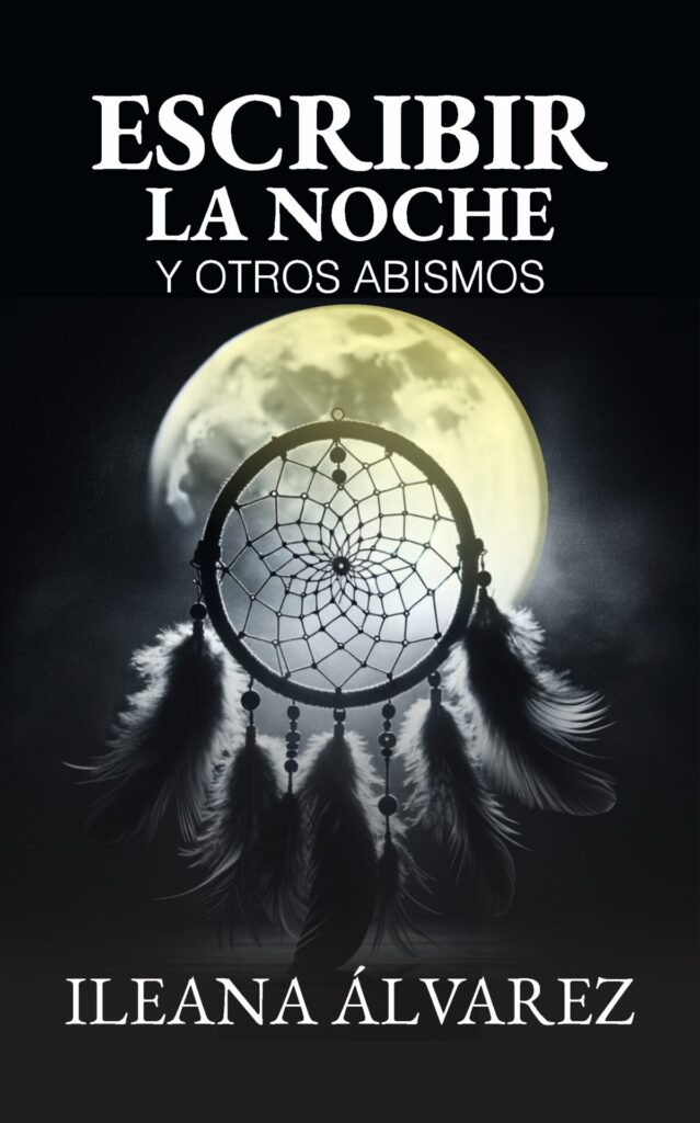 Portada del libro "Escribir la noche" de Ileana Álvarez